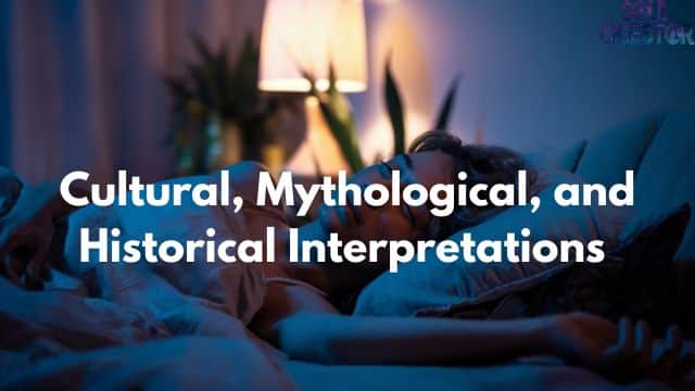 Cultural, Mythological, and Historical Interpretations