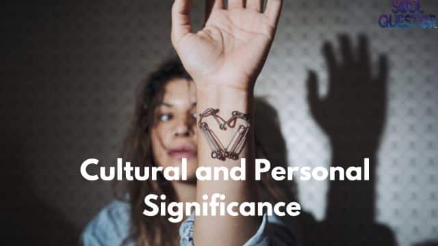 Cultural and Personal Significance