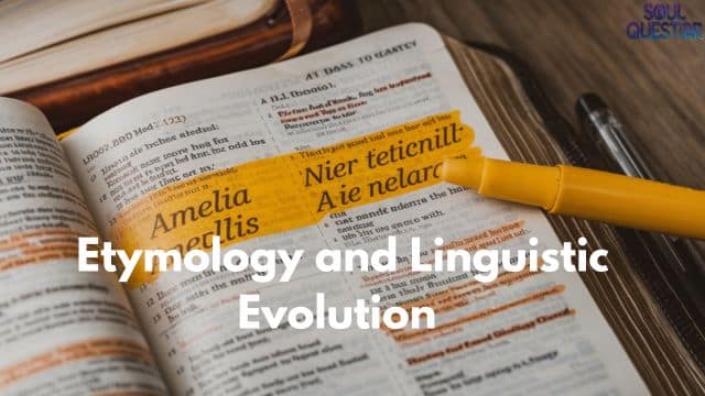 Etymology and Linguistic Evolution