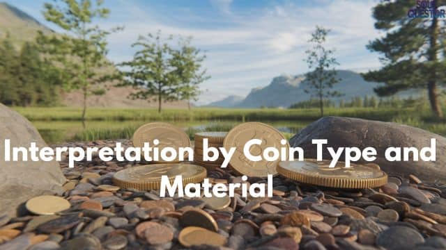 Interpretation by Coin Type and Material