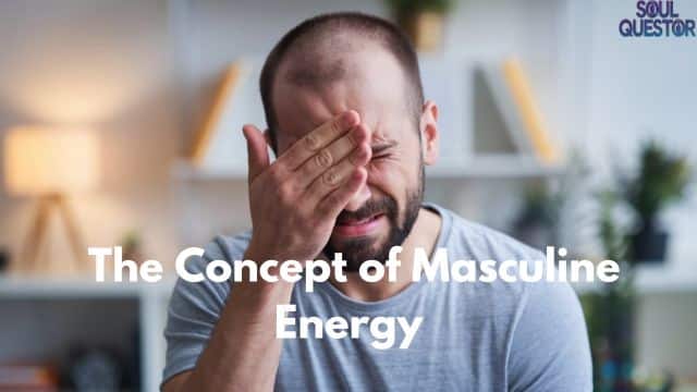 The Concept of Masculine Energy