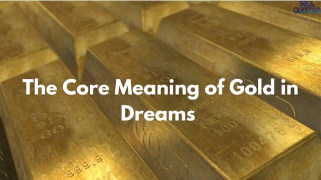 The Core Meaning of Gold in Dreams