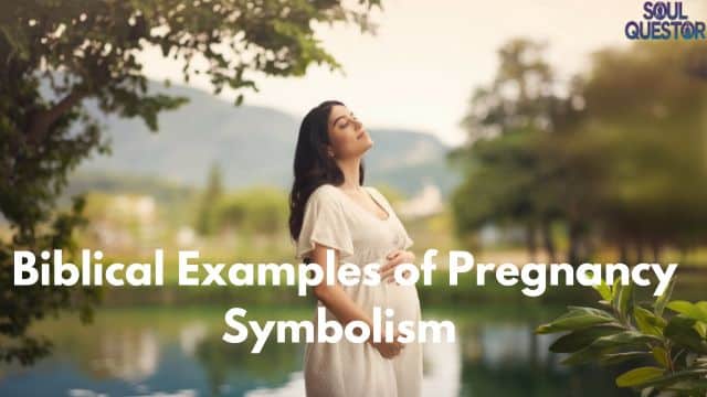 Biblical Examples of Pregnancy Symbolism