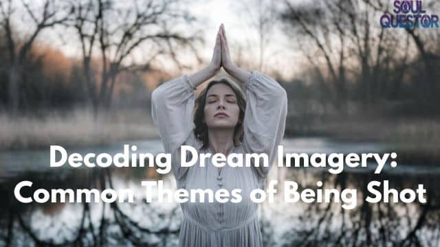 Decoding Dream Imagery Common Themes of Being Shot