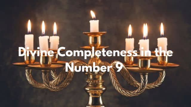 Divine Completeness in the Number 9