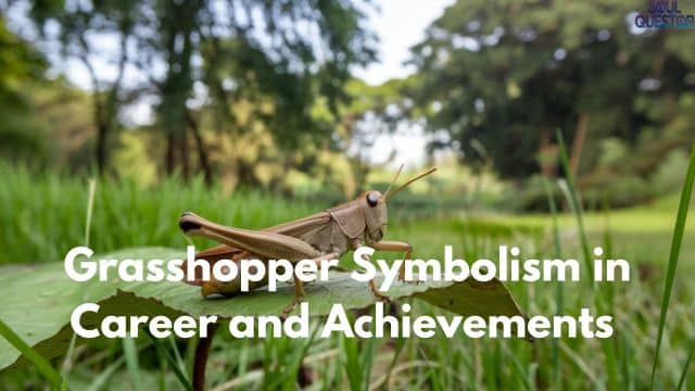 Grasshopper Symbolism in Career and Achievements