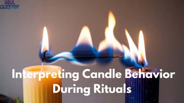 Interpreting Candle Behavior During Rituals