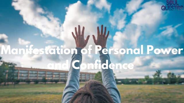 Manifestation of Personal Power and Confidence