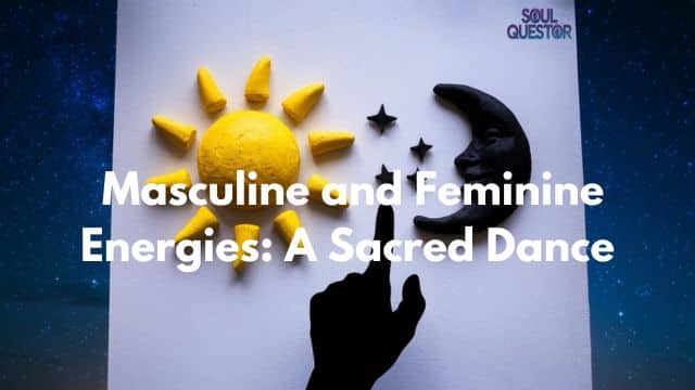 Masculine and Feminine Energies A Sacred Dance