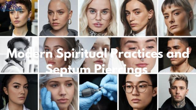 Modern Spiritual Practices and Septum Piercings