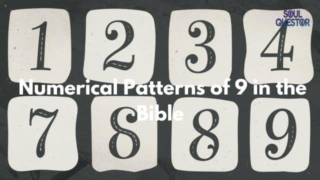 Numerical Patterns of 9 in the Bible