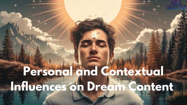 Personal and Contextual Influences on Dream Content