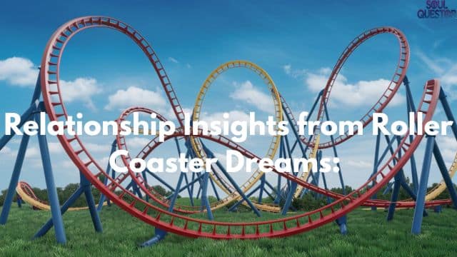 Relationship Insights from Roller Coaster Dreams: