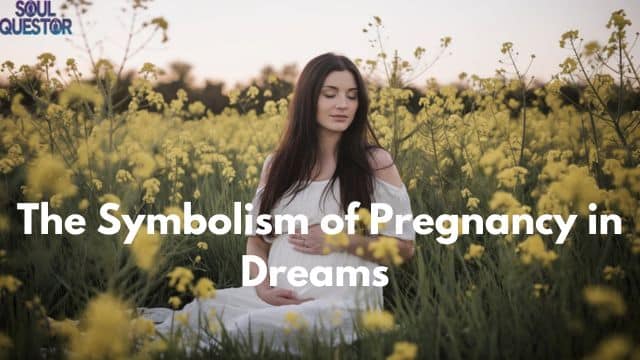 The Symbolism of Pregnancy in Dreams