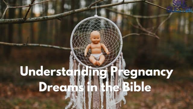 Understanding Pregnancy Dreams in the Bible